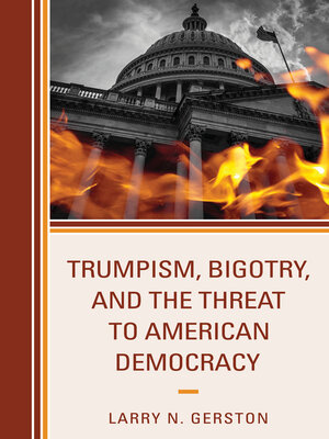 cover image of Trumpism, Bigotry, and the Threat to American Democracy